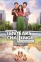 Nonton film Ten Years Challenge (2024) terbaru di Dutamovie21