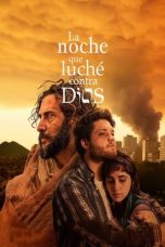 Nonton film The Night I Fought Against God (La noche que luche contra Dios) (2024) terbaru di Dutamovie21