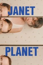 Nonton film Janet Planet (2024) terbaru di Dutamovie21