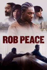 Nonton film Rob Peace (2024) terbaru di Dutamovie21