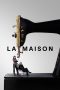 Nonton film La Maison (2024) terbaru di Dutamovie21