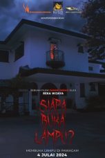 Nonton film Siapa Buka Lampu (2024) terbaru di Dutamovie21