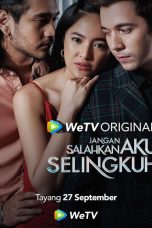 Nonton film Jangan Salahkan Aku Selingkuh (2024) terbaru di Dutamovie21