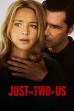 Nonton film Just the Two of Us (2023) terbaru di Dutamovie21