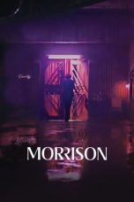 Nonton film Morrison (2023) terbaru di Dutamovie21