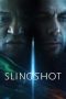 Nonton film Slingshot (2024) terbaru di Dutamovie21