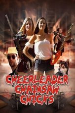 Nonton film Cheerleader Chainsaw Chicks (2018) terbaru di Dutamovie21