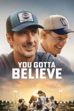 Nonton film You Gotta Believe (2024) terbaru di Dutamovie21