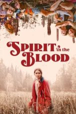 Nonton film Spirit in the Blood (2024) terbaru di Dutamovie21