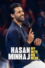 Nonton film Hasan Minhaj: Off with His Head (2024) terbaru di Dutamovie21