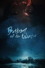 Nonton film Bottom of the Water (2023) terbaru di Dutamovie21