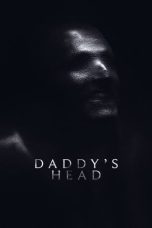 Nonton film Daddy’s Head (2024) terbaru di Dutamovie21