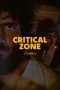 Nonton film Critical Zone (2023) terbaru di Dutamovie21