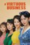 Nonton film A Virtuous Business (2024) terbaru di Dutamovie21