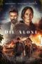 Nonton film Die Alone (2024) terbaru di Dutamovie21