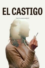 Nonton film El castigo (The Punishment) (2022) terbaru di Dutamovie21