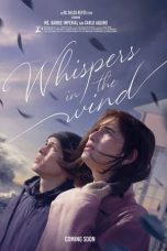 Nonton film Whispers in the Wind (2024) terbaru di Dutamovie21