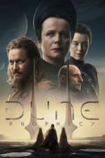 Nonton film Dune: Prophecy Season 1 (2024) terbaru di Dutamovie21