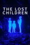 Nonton film The Lost Children (2024) terbaru di Dutamovie21