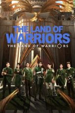 Nonton film The Land of Warriors (2024) terbaru di Dutamovie21