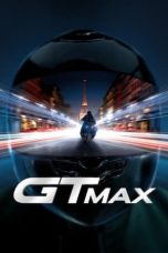 Nonton film GTMAX (2024) terbaru di Dutamovie21