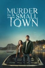 Nonton film Murder in a Small Town (2024) terbaru di Dutamovie21