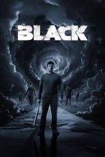 Nonton film Black (2024) terbaru di Dutamovie21