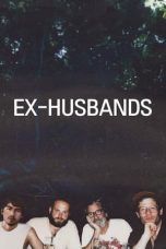 Nonton film Ex-Husbands (2023) terbaru di Dutamovie21