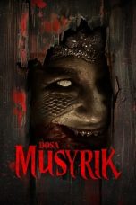 Nonton film Dosa Musyrik (2024) terbaru di Dutamovie21