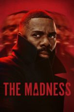 Nonton film The Madness (2024) terbaru di Dutamovie21