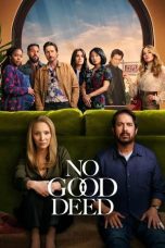 Nonton film No Good Deed (2024) terbaru di Dutamovie21