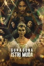 Nonton film Guna Guna Istri Muda (2024) terbaru di Dutamovie21