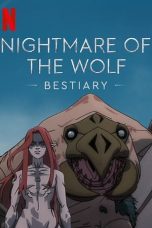 Nonton film Nightmare of the Wolf: Bestiary (2024) terbaru di Dutamovie21