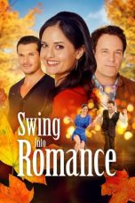 Nonton film Swing Into Romance (2023) terbaru di Dutamovie21