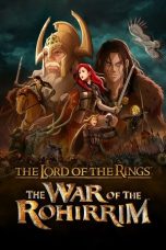 Nonton film The Lord of the Rings: The War of the Rohirrim (2024) terbaru di Dutamovie21