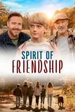 Nonton film Spirit of Friendship (2024) terbaru di Dutamovie21