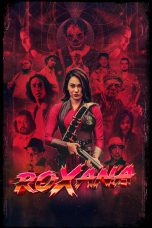 Nonton film Roxana (2024) terbaru di Dutamovie21