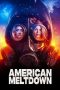 Nonton film American Meltdown (2023) terbaru di Dutamovie21