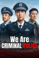 Nonton film We Are Criminal Police (2024) terbaru di Dutamovie21