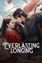 Nonton film Everlasting Longing (2025) terbaru di Dutamovie21