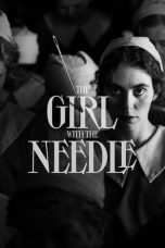 Nonton film The Girl with the Needle (2024) terbaru di Dutamovie21