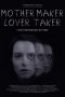 Nonton film Mother Maker Lover Taker (2024) terbaru di Dutamovie21