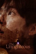 Nonton film The Unrighteous (2024) terbaru di Dutamovie21