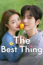 Nonton film The Best Thing (2025) terbaru di Dutamovie21