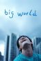 Nonton film Big World (2024) terbaru di Dutamovie21