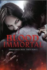 Nonton film Blood Immortal (2019) terbaru di Dutamovie21