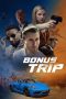 Nonton film Bonus Trip (2024) terbaru di Dutamovie21