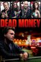 Nonton film Dead Money (2024) terbaru di Dutamovie21