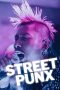 Nonton film Street Punx (2024) terbaru di Dutamovie21