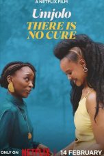 Nonton film Umjolo: There is No Cure (2025) terbaru di Dutamovie21